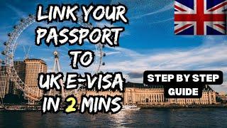 How To Link Your Passport With UK eVisa? | In Just 2 Minutes | Easy Process