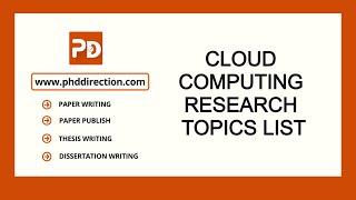 Cloud Computing Research Topics List | PhD Cloud Computing Research Topics List