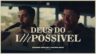 Matheus Goulart, Mateus Brito - Deus Do Impossível (Live Session)