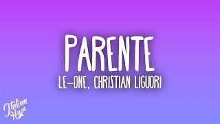 Le-one, Christian Liguori - Parente