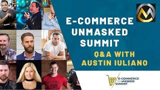 E-Commerce Unmasked (Q&A with Austin Iuliano)