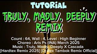 TRULY, MADLY, DEEPLY REMIX || High Beginner || Choreo : Aris Ps (INA) March 2025