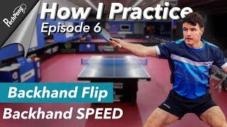 Improve Backhand Speed, Short Backhand Flips & More