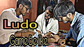 Ludo Game Be like.... || #video 1 | the blah blah show