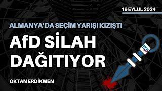 AfD promosyon olarak silah dağıtıyor - 19 Eylül 2024 Oktan Erdikmen