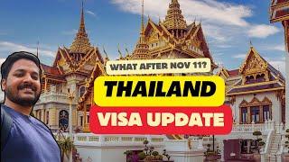 Thailand Visa BIG UPDATE | Thailand Visa Extended For Indian?  | Thailand November 11 ?