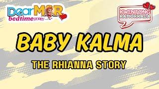 DEAR MOR January 14 2025 | Papa Dudut January 14 2025 DEAR MOR BABY KALMA- Rhianna Story