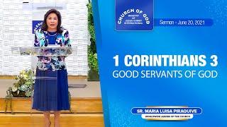 Sermon: Good Servants of God - June 20, 2021 - Sister Maria Luisa Piraquive