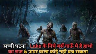 Real Story-The Mysterious Hands That Rules the Submerged Village ⁉️️ | Movie Explained in Hindi