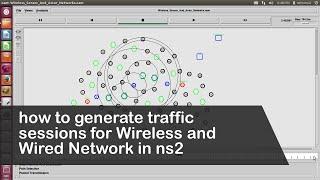 how to generate traffic sessions for Wireless and Wired Network in ns2 using cbrgen | eLearning