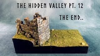 RPG Terrain Scratch Build for Miniatures Gaming. Final Installment of the Hidden Valley Series!