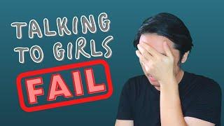 How NOT To Talk To Girls - Brian Tan