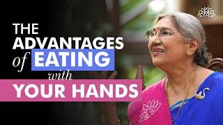 The advantages of eating with your hands | Dr. Hansaji Yogendra