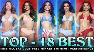 Miss Global 2025 - TOP 18 BEST PRELIMINARY SWIMSUIT PERFORMANCES 