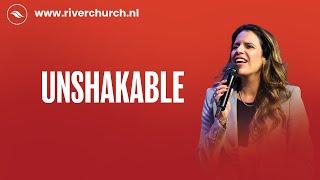 Unshakable | Jacky Kroeske | River Church Nederland