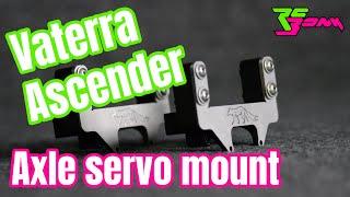 Vaterra Ascender Axle Servo Mount v2 by Artful Dodgers | Installation Manual | RC Bonk