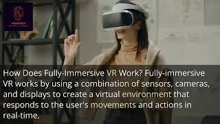 Fully Immersive Virtual Reality