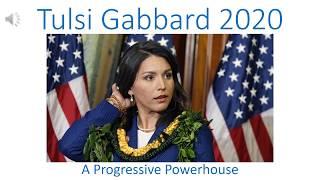 Tulsi Gabbard 2020: Progressive Powerhouse