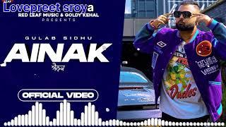 Ainak DJ Remix | Gulab Sidhu | Sukh Lotey | New Punjabi Song 2022 | Latest Punjabi - Lovepreet sroya