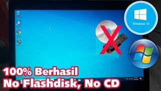 Cara Install Ulang Windows 7, 8, 10 Tanpa Flashdisk 100% Berhasil