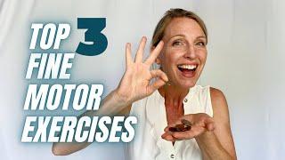 Top 3 Fine Motor Exercises for Hands