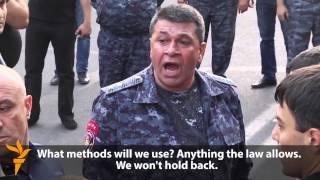 Yerevan Police Chief Gasparian Confronts Protesters