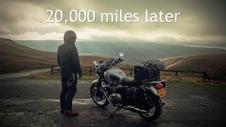 20,000 miles on a Triumph Bonneville T120.