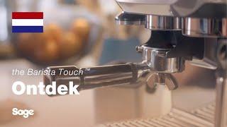 The Barista Touch™ | Third wave-kwaliteitskoffie binnen handbereik | Sage Appliances NL