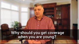 Why Get Coverage At A Young Age - Terry P - AccuQuote Agent