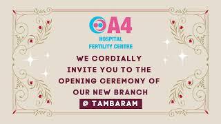 Grand Opening - A4 Hospital & Fertility Centre Tambaram | Best Fertility Centre in Chennai