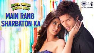 Main Rang Sharbaton Ka | Phata Poster Nikhla Hero | Atif Aslam, Chinmayi | Romantic Love Songs