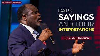 DARK SAYINGS AND INTERPRETATIONS IN THE BIBLE - Dr Abel Damina 2024