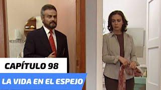 La Vida en el Espejo | Capítulo 98 | Gabriela se molesta con Santiago