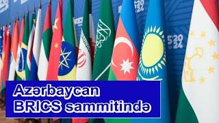 Azərbaycan BRICS sammitində