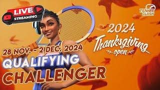 Tennis Clash 2024 Thanksgiving Open Challenger Qualifying Round [November-December 2024]