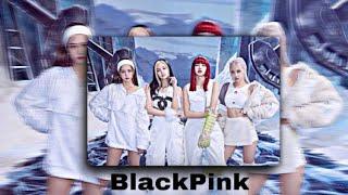 BLACKPINK EDIT ~Admin