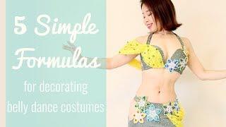 5 Simple Formulas for Decorating Belly Dance Costumes!