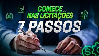 INICIAR NAS LICITAÇÕES AGORA | 7 PASSOS