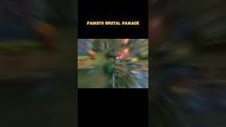 PAQUITO BRUTAL DAMAGE 