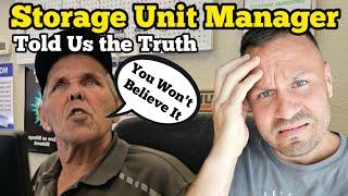 STORAGE MANAGER TOLD US THE TRUTH