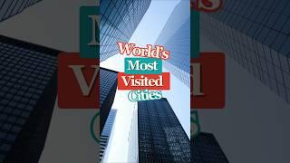  Top 10 Most Visited Cities in the World | Must-See Destinations!