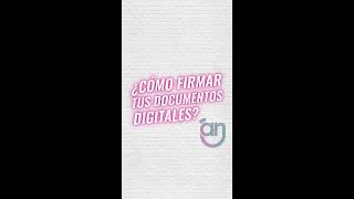 ¿Cómo firmar los documentos digitales?