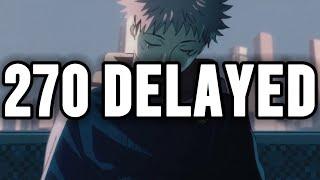 JJK 270 DELAYED!