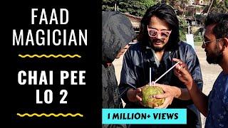 FAAD MAGICIAN - CHAI PEE LO PART 2 ft. Kisna | RJ ABHINAV