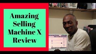 Amazing Selling Machine X 2018 Review