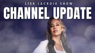 Channel Update | The Lisa LaCroix Show #8