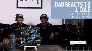 Dad Reacts to J. Cole - Forest Hills Drive