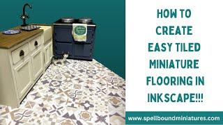 HOW TO CREATE A DOLLHOUSE MINIATURE TILED EFFECT FLOOR IN INKSCAPE TUTORIAL