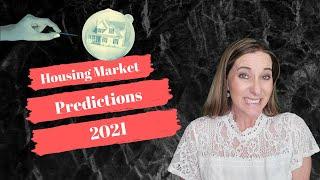 Housing market predictions 2021