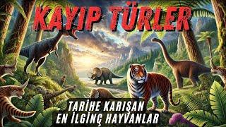 Kayıp Türler: Tarihe Karışan En İlginç Hayvanlar